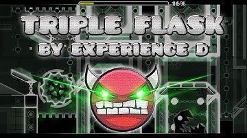 Geometry Dash Ultra Easy Demon - Triple Flask by Experience D (READ DESC)