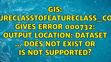 arcpy.FeatureClassToFeatureClass_conversion() gives ERROR 000732: Output Location: Dataset ......
