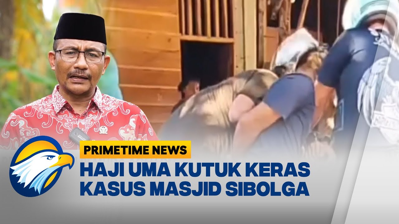 Haji Uma Kutuk Keras Kasus Penganiayaan Pemuda Asal Aceh di Sibolga - [Primetime News]
