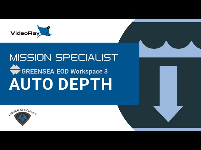VideoRay Mission Specialist Training | Greensea EOD Workspace 3: Auto Depth