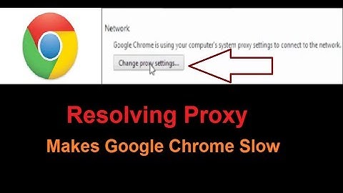 Resolving Proxy in Google™ Chrome on Windows® 8 PC