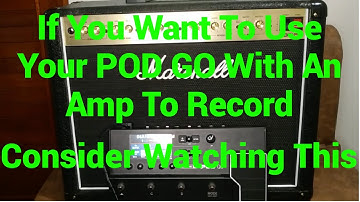 My Experience Using The Line 6 POD GO With a Real Amp To Record (2023)