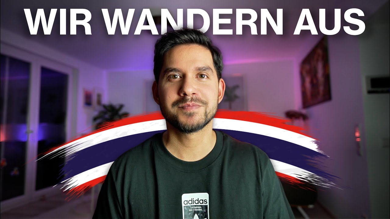 Warum wir Deutschland verlassen | Auswandern auf Probe – Thailand