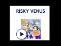 Risky Venus by Ra*bits