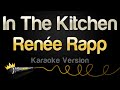 Rene rapp  in the kitchen karaoke version