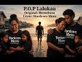 P.O.P Lalokau - Memehusa &amp; Company - Cover by Hardcore Mero