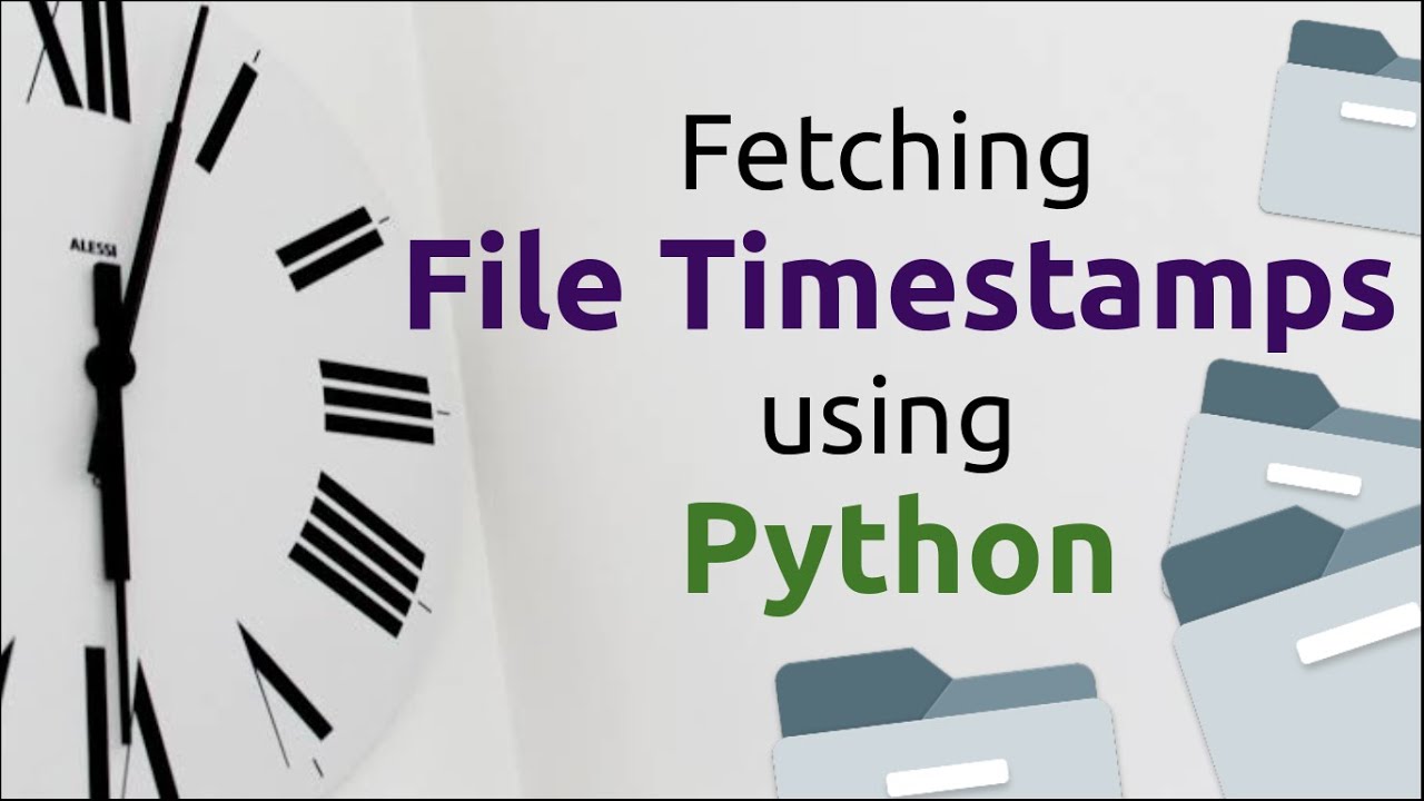 Fetching File Timestamps Using Python