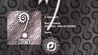 Adiós Partí - Real De Catorce - (Álbum: "Nueve") chords