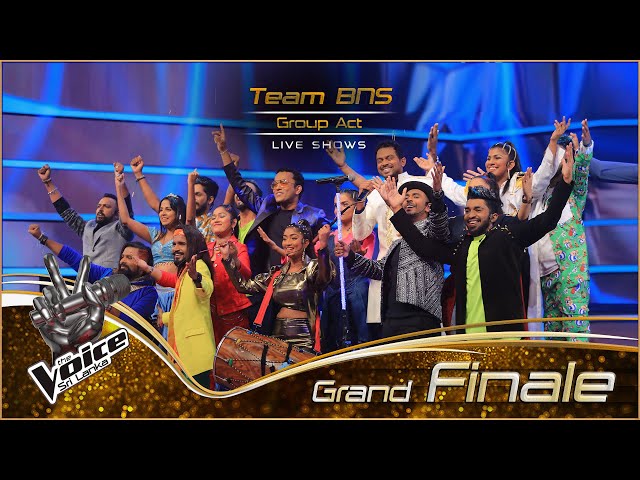 Group Act | Team BNS | Grand Finale | The Voice Sri Lanka class=