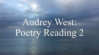 Audrey West Poetry Two