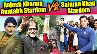 Has Salman Khan Reached STARDOM Of Rajesh Khanna And Amitabh Bachchan?