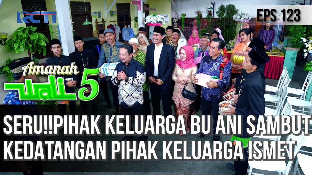 SERU!!PIHAK KELUARGA BU ANI SAMBUT KEDATANGAN PIHAK KELUARGA ISMET - AMANAH WALI 5 [PART 2]