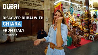 Discover Dubai with Chiara from Italy | Episode 1 | Visit Dubai
