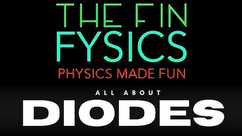 All about Diodes | Rectification and Connection | IGCSE PHYSICS #0625 #IGCSEPHYSICS