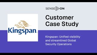 Kingspan Insulated Panels: unified visibility and streamlined Global Security Operations
