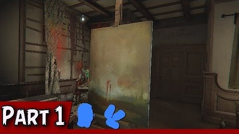 VisualWood Plays LAYERS OF FEAR - Part 1