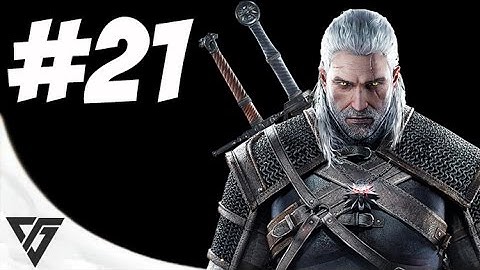 The Witcher 3 Wild Hunt Walkthrough Gameplay Part 21 (PS4 - Xbox One)