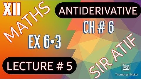 XII MATHS | EX 6.3 | LEC#05 | PROF. ATIF NAWAZ | MATHONICS