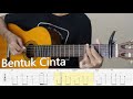 Download Lagu BENTUK CINTA - ECLAT - Fingerstyle Guitar Tutorial TAB.