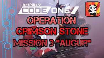 Infinity Code One - Operation Crimson Stone Mission 3 "Augur" How to play for beginners