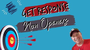 Get Response Email Marketing - Remove Non-Openers