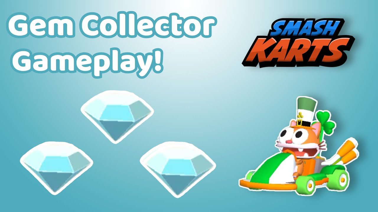 Gem Collector gameplay in Smash Karts! YouTube