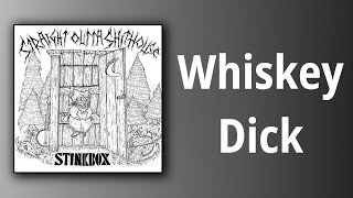 Video thumbnail of "Stinkbox // Whiskey Dick"