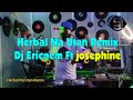 Herbal na utan remix  cover by josephine orapa yamson  dj ericnem