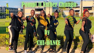 Shamboko - Pompi ft Esther Chungu official Dance video by Chi Dance