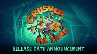 Crushed In Time Release Date Announcement