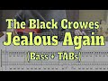 The Black Crowes - Jealous Again(Bass cover + Tabs)