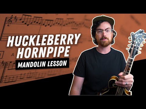 "Huckleberry Hornpipe" /// Mandolin Lesson (Advanced)