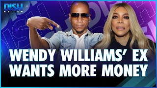 Wendy Williams' Ex, Kevin Hunter, Demands Two Years Of Unpaid Spousal Support