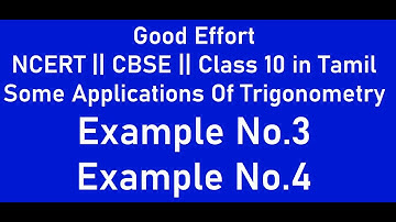 NCERT|| CBSE|| Class 10-Some Applications of Trigonometry ||  Example No3,4 in Tamil