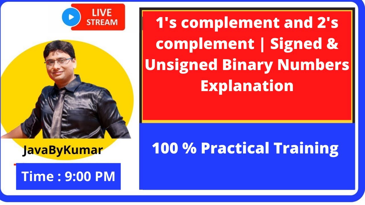 1's complement and 2's complement | Signed & Unsigned Binary Numbers ...