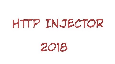 HTTP INJECTOR (VPN) + SSH + PROXY 2018