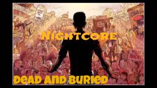 Nightcore- Dead And Buried