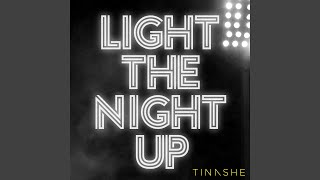 Light The Night Up