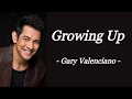 Growing up  gary valenciano  audio song lyrics