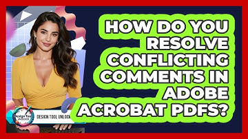 How Do You Resolve Conflicting Comments In Adobe Acrobat PDFs? - Design Tool Unlocked