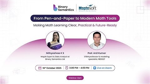 Maplesoft Webinar: From Pen-and-Paper to Modern Math Tools