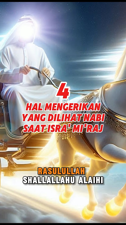 peristiwa isra' mi'raj  #isramiraj #nabimuhammad #rasulullah #shorts #faktaislam #fyp