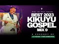 BEST KIKUYU GOSPEL MIX IN 2023 -DJ KEVIN THEE MINISTER