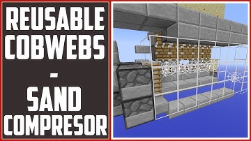 Reusable Cobwebs - Great For Sand Compressors [Minecraft Tutorial!]
