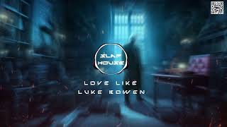Love Like - Luke Bowen - Slaphouse - AMG