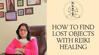 Celebrity How to find lost objects with Reiki Energy - Reiki Healing Tips Profile
