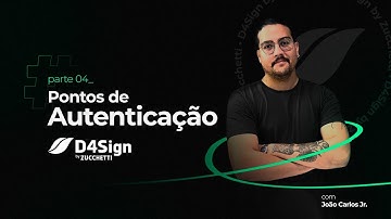 #4 - Pontos de autenticação | Treinamento D4Sign