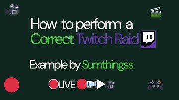 ✅ Stream Guide: How To Perform A Correct Raid On Twitch ✅ | Example By Sumthingss ✅