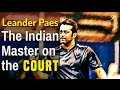 Leander Paes - The phenomena of Indian tennis