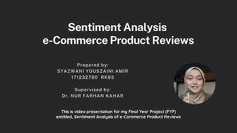 FYP: Sentiment Analysis of e-commerce Product Reviews (171232780)